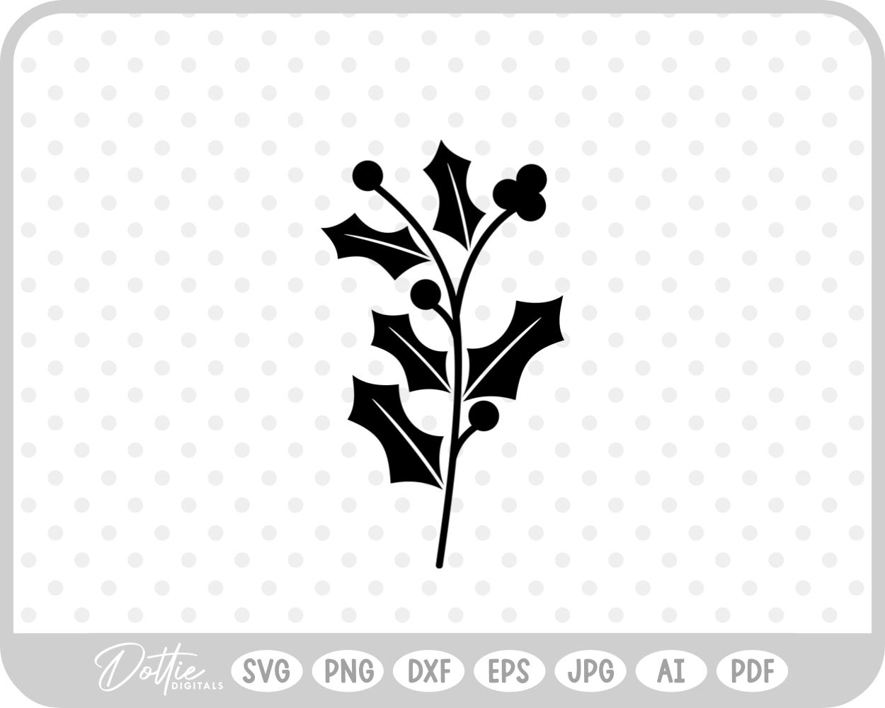 Holly Christmas Plant Winter Festive Branch Leaf SVG PNG DXF – Cricut Silhouette Cutting File