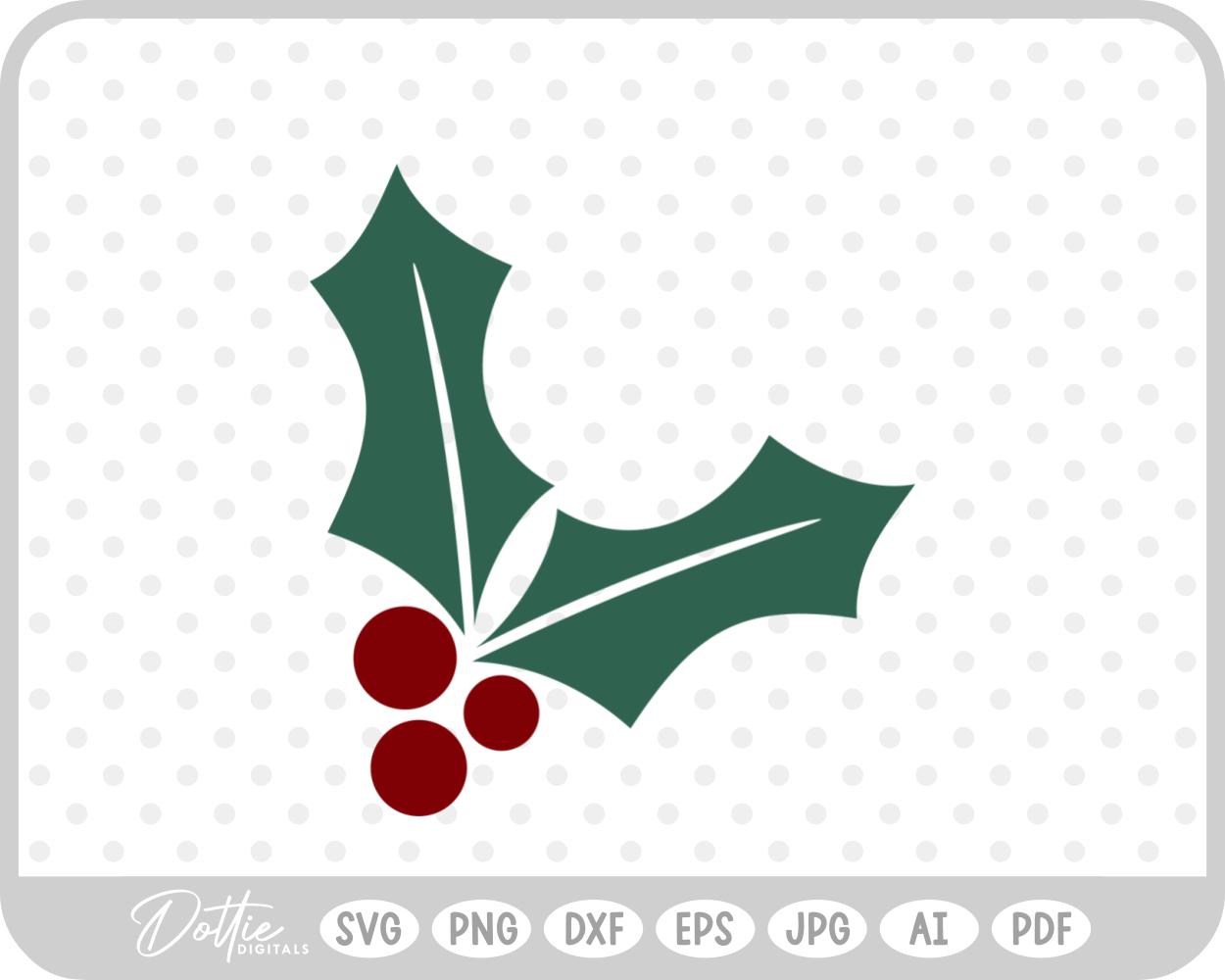Holly Christmas Plant Winter Festive Branch Leaf SVG PNG DXF – Cricut Silhouette Cutting File