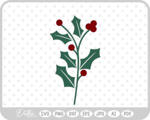 Holly Christmas Plant Winter Festive Branch Leaf SVG PNG DXF – Cricut Silhouette Cutting File