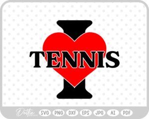 I Love Tennis SVG PNG DXF – Cricut Silhouette Cutting File