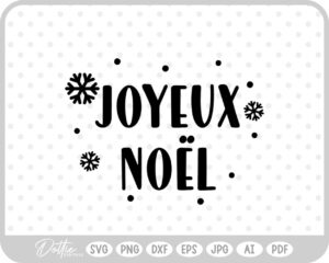 Joyeux Noel Christmas Holidays Text Snowflakes Words SVG PNG DXF – Cricut Silhouette Cutting File