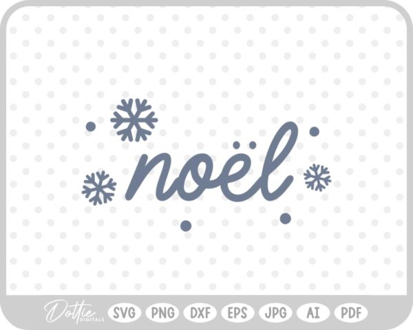 Noel Christmas Holidays Text Snowflakes Words SVG PNG DXF – Cricut Silhouette Cutting File