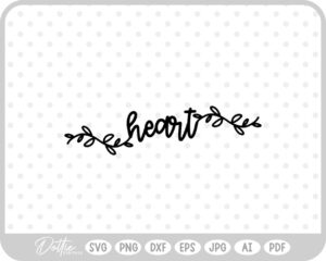 Heart Text Script Floral SVG PNG DXF – Cricut Silhouette Cutting File
