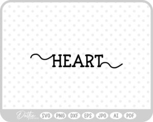 Heart Text Font Script SVG PNG DXF – Cricut Silhouette Cutting File