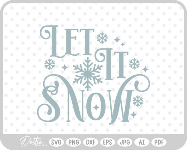 Let It Snow Christmas Winter Quote Text Script SVG PNG DXF – Cricut Silhouette Cutting File