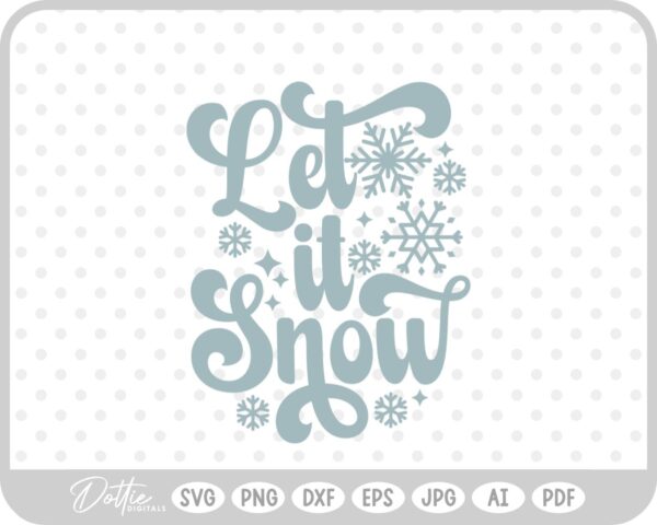 Let It Snow Christmas Winter Quote Text Script SVG PNG DXF – Cricut Silhouette Cutting File