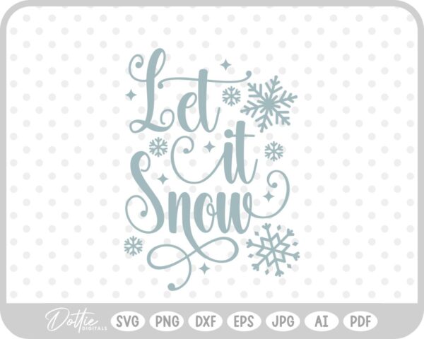 Let It Snow Christmas Winter Quote Text Script SVG PNG DXF – Cricut Silhouette Cutting File