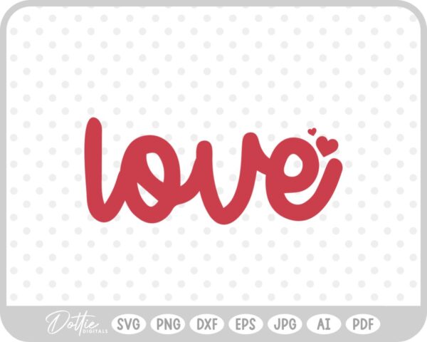 Love Script Text Valentine's Day Quote SVG PNG DXF – Cricut Silhouette Cutting File