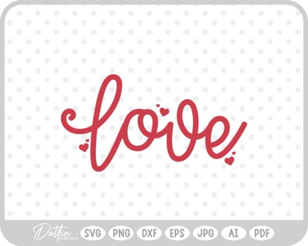 Love Script Text Valentine's Day Quote SVG PNG DXF – Cricut Silhouette Cutting File