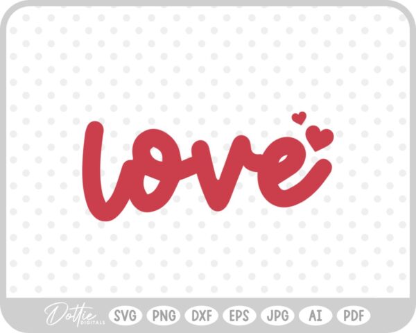 Love Script Text Valentine's Day Quote SVG PNG DXF – Cricut Silhouette Cutting File