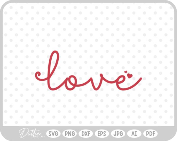 Love Script Text Valentine's Day Quote SVG PNG DXF – Cricut Silhouette Cutting File