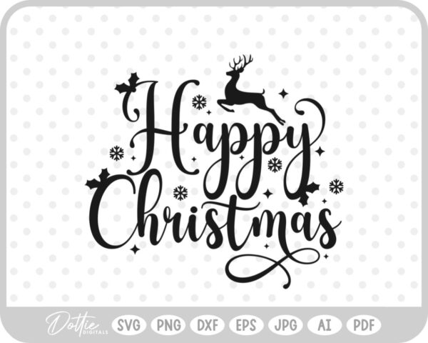 Happy Christmas Script Text Snowflakes Reindeer Holly SVG PNG DXF – Cricut Silhouette Cutting File