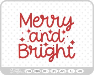 Merry And Bright Christmas Santa Quote Text Script SVG PNG DXF – Cricut Silhouette Cutting File