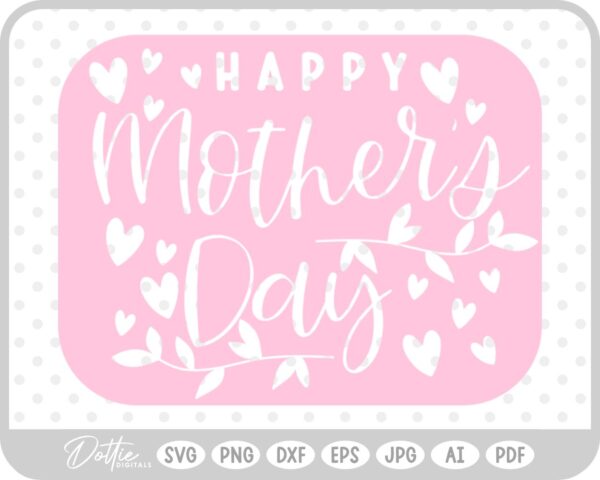 Happy Mother's Day Hearts SVG PNG DXF – Cricut Silhouette Cutting File