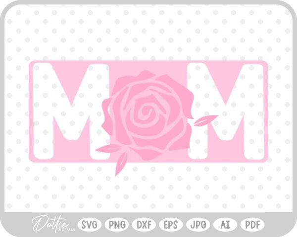 Mom Rose SVG PNG DXF – Cricut Silhouette Cutting File