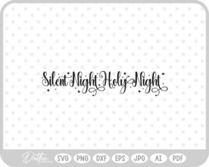 Silent Holy Night Christianity Nativity Scene Mary Joseph Baby Jesus SVG PNG DXF – Cricut Silhouette Cutting File