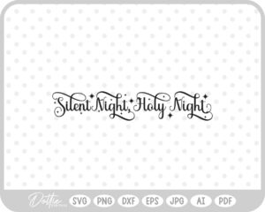 Silent Night Holy Night Nativity Joseph Baby Jesus SVG PNG DXF – Cricut Silhouette Cutting File
