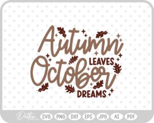 Autumn Leaves October Dreams Fall Month Halloween SVG PNG DXF – Cricut Silhouette Cutting File