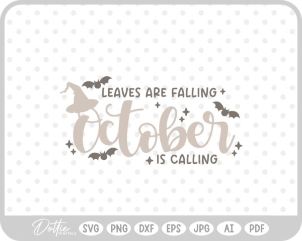 Leaves Are Falling October Is Calling Autumn Month Halloween SVG PNG DXF – Cricut Silhouette Cutting File