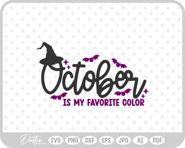 October Is My Favorite Color Fall Autumn Month Halloween SVG PNG DXF – Cricut Silhouette Cutting File