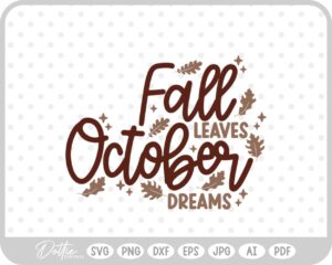 October Dreams Fall Leaves Autumn Month Halloween SVG PNG DXF – Cricut Silhouette Cutting File