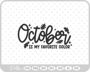October  SVG PNG DXF – Cricut Silhouette Cutting File