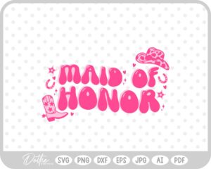 Maid Of Honor Cowgirl Rodeo Bachelorette SVG PNG DXF – Cricut Silhouette Cutting File