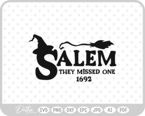 Salem They Missed One Witch Halloween Hat Broom Quote SVG PNG DXF – Cricut Silhouette Cutting File
