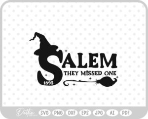 Salem They Missed One Witch Halloween Hat Broom  SVG PNG DXF – Cricut Silhouette Cutting File