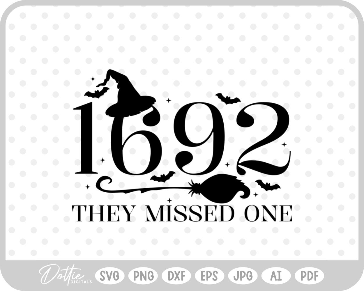 Salem They Missed One 1692 Witch Halloween Hat Broom SVG PNG DXF – Cricut Silhouette Cutting File