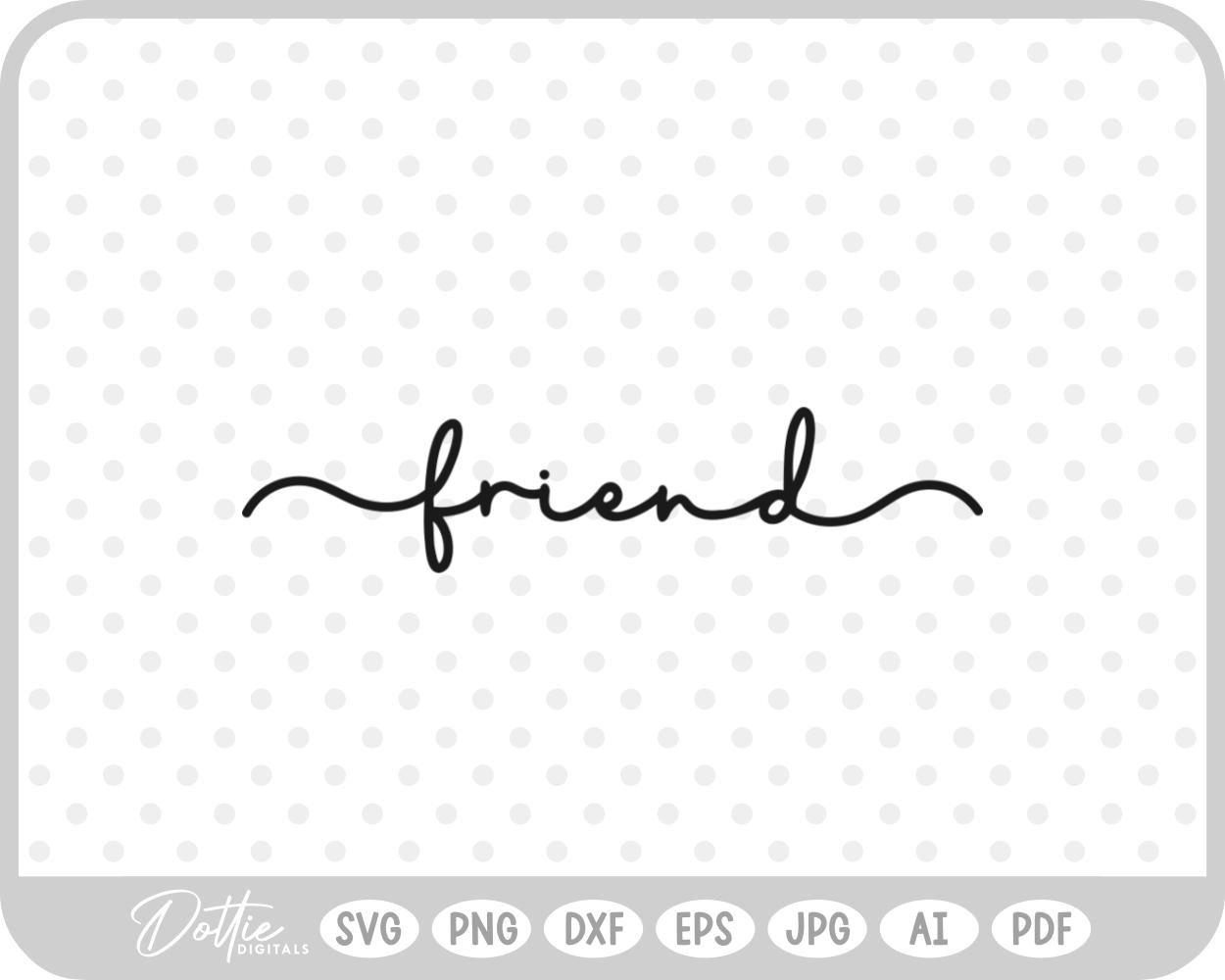 Friends Script Fancy Text SVG PNG DXF – Cricut Silhouette Cutting File