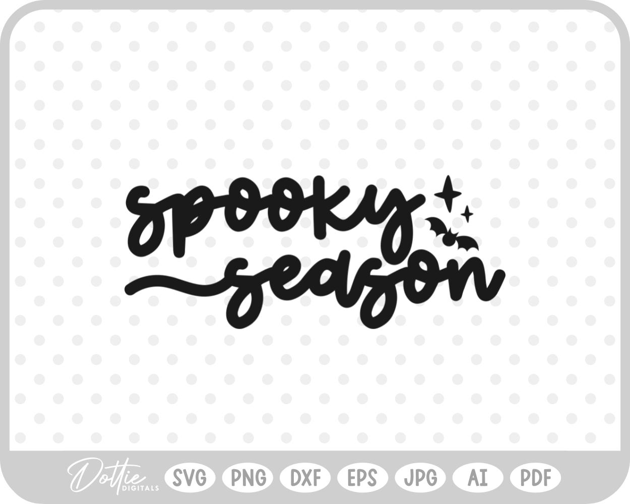 Spooky Season Design SVG PNG DXF – Cricut Silhouette Cutting File