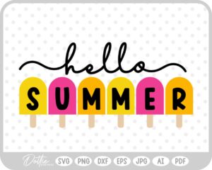 Hello Summer Ice Popsicle  SVG PNG DXF – Cricut Silhouette Cutting File
