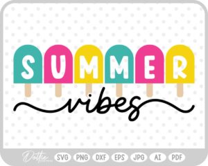 Summer Vibes Popsicle Ice SVG PNG DXF – Cricut Silhouette Cutting File