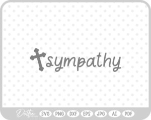 Cross Deepest Sympathy SVG PNG DXF – Cricut Silhouette Cutting File