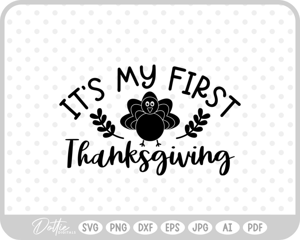 My First Thanksgiving Quote SVG PNG DXF – Cricut Silhouette Cutting File