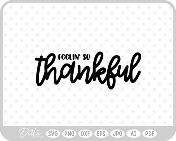 Thanksgiving Quote SVG PNG DXF – Cricut Silhouette Cutting File