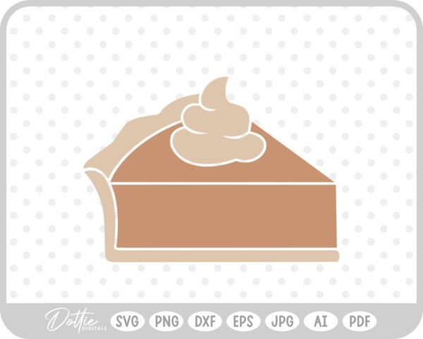 Pumpkin Pie Thanksgiving Fall SVG PNG DXF – Cricut Silhouette Cutting File