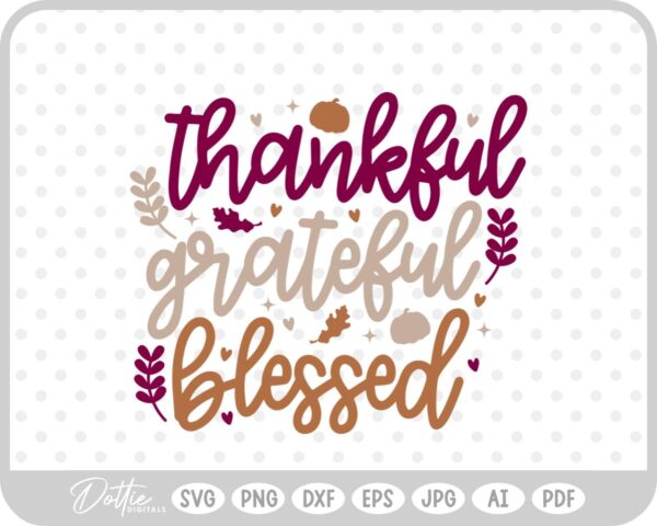 Thanksgiving Quote Phrase SVG PNG DXF – Cricut Silhouette Cutting File
