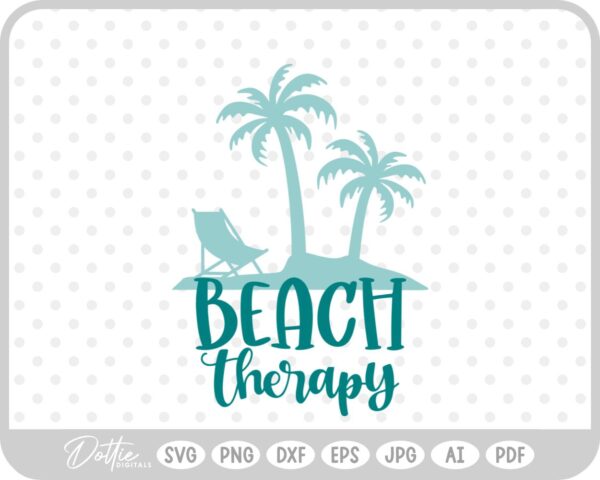 Beach Therapy Summer Quote Palm Tree Vacay SVG PNG DXF – Cricut Silhouette Cutting File
