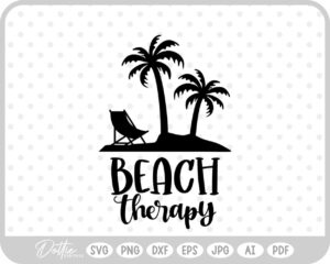 Beach Therapy Summer Quote Palm Tree Vacay SVG PNG DXF – Cricut Silhouette Cutting File