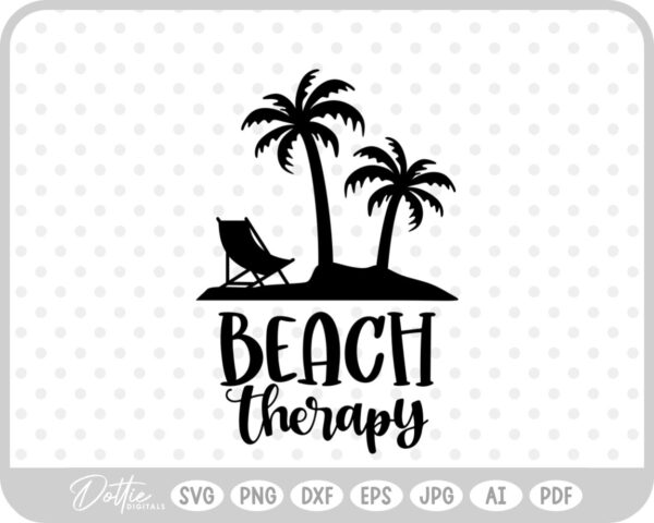 Beach Therapy Summer Quote Palm Tree Vacay SVG PNG DXF – Cricut Silhouette Cutting File
