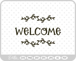 Welcome Hand Drawn Botanical SVG PNG DXF – Cricut Silhouette Cutting File
