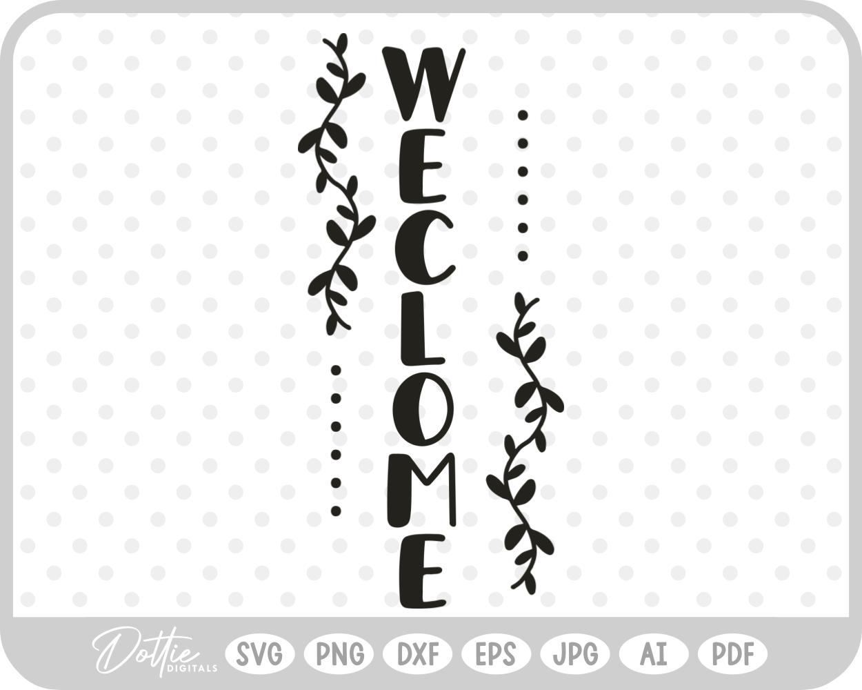 Welcome Sign Word Home SVG PNG DXF – Cricut Silhouette Cutting File