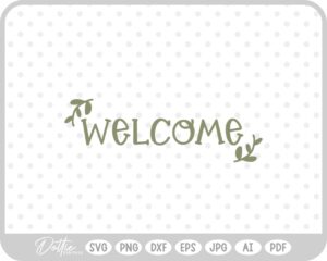Welcome Botanical Vine Sign SVG PNG DXF – Cricut Silhouette Cutting File