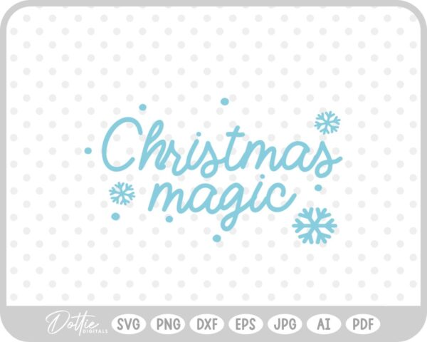 Christmas Magic Quote Script SVG PNG DXF – Cricut Silhouette Cutting File