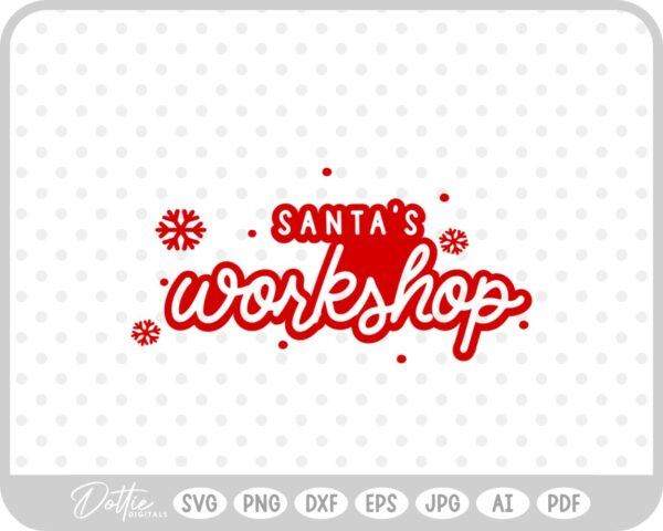 Santa's Workshop Christmas Quote Script SVG PNG DXF – Cricut Silhouette Cutting File