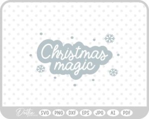 Christmas Magic Quote Script SVG PNG DXF – Cricut Silhouette Cutting File