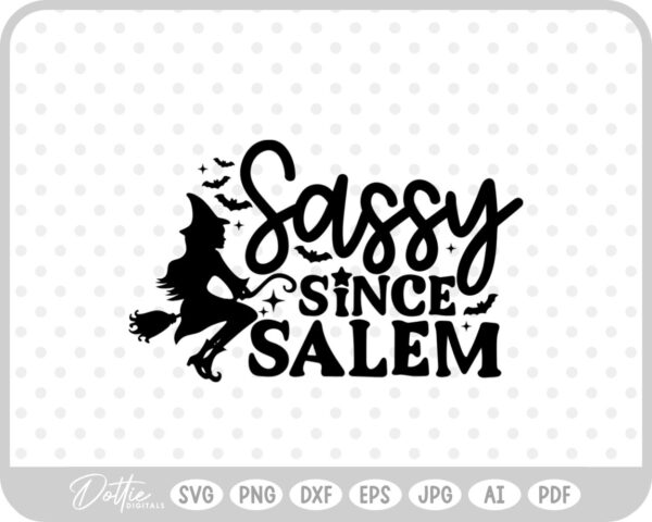 Sassy Since Salem Witch Halloween Quote Words  SVG PNG DXF – Cricut Silhouette Cutting File