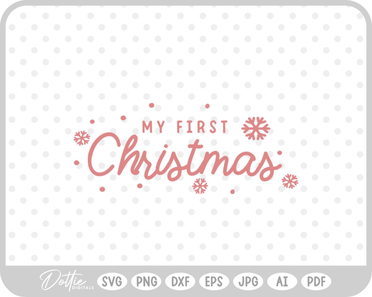 My First Christmas Snowflake Quote SVG PNG DXF – Cricut Silhouette Cutting File